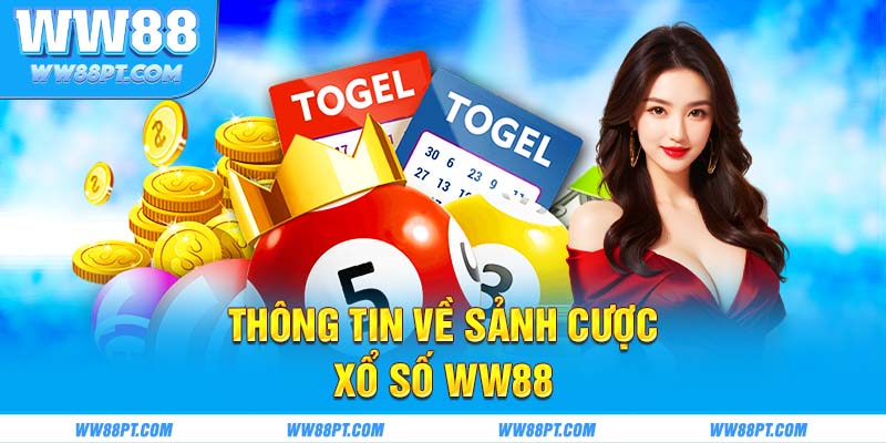 Thông tin về sảnh cược xổ số WW88